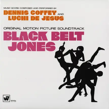 Dennis Coffey And Luchi DeJesus - Black Belt Jones (Original Motion Picture Soundtrack)