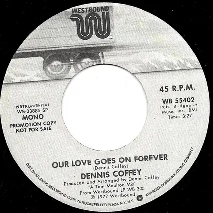Dennis Coffey - Our Love Goes On Forever