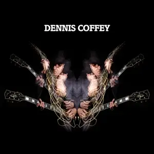 Dennis Coffey - Dennis Coffey