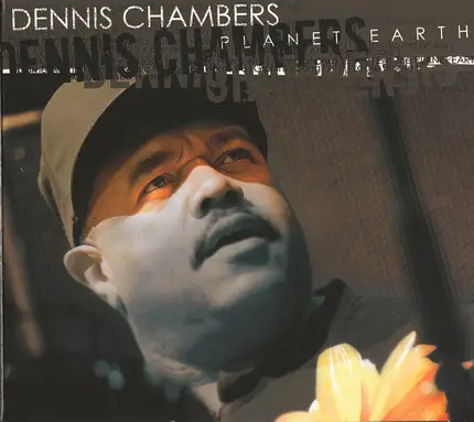 Dennis Chambers - Planet Earth