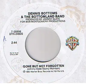 Dennis Bottoms & The Bottomlands Band - Gone But Not Forgotten / Honky Tonk Heaven