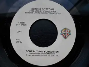 Dennis Bottoms - Bring On The Sunshine / Gone But Not Forgotten