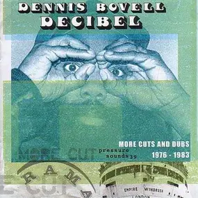 Dennis Bovell - Decibel - More Cuts & Dubs 1976-1983