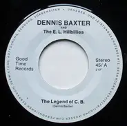 Dennis Baxter , Emsland Hillbillies , Larry Bolan - The Legend Of C.B. / Country Girl