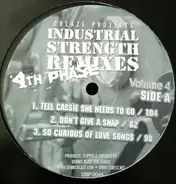 Dennis Blaze - Industrial Strength Remixes - 4th Phase
