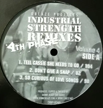Dennis Blaze - Industrial Strength Remixes - 4th Phase
