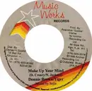 7inch Vinyl Single - Dennis Brown , Tiger - Make Up Your Mind