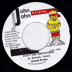 Dennis Brown - Don't Dis The Father