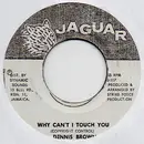 7inch Vinyl Single - Dennis Brown / Mafia & Fluxy - Why Can't I Touch You