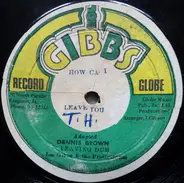 Dennis Brown / Prince Mohammed - How Can I Leave You / Bubbling Love
