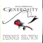 LP - Dennis Brown - Why Do I Deserve Such...Generosity