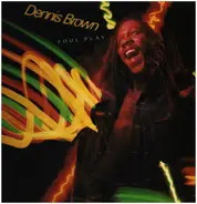 Dennis Brown - Foul Play