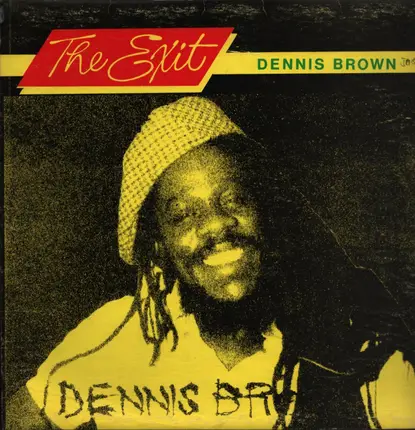 Dennis Brown - The Exit