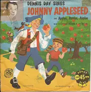 Dennis Day - Johnny Appleseed