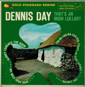 Dennis Day - That's An Irish Lullaby