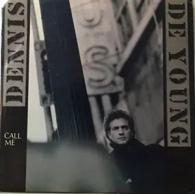 Dennis De Young - Call Me