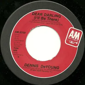Dennis De Young - Dear Darling (I'll Be There)