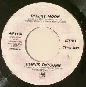 Dennis De Young - Desert Moon / Don't Wait For Heroes