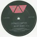 12inch Vinyl Single - Dennis Dwyer - Be My Baby