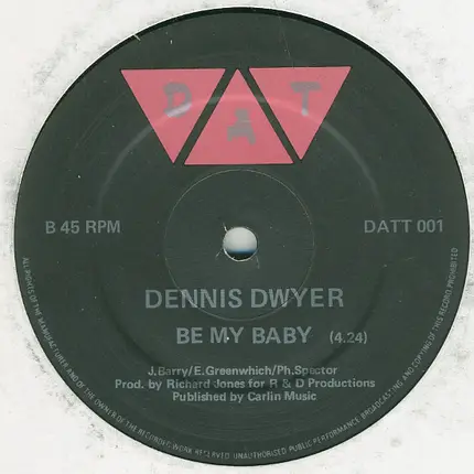 Dennis Dwyer - Be My Baby