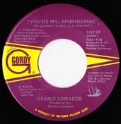 Dennis Edwards - (You're My) Aphrodisiac