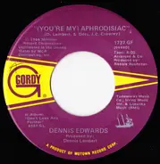 Dennis Edwards - (You're My) Aphrodisiac