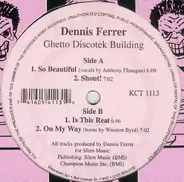 Dennis Ferrer - Ghetto Discotek Building