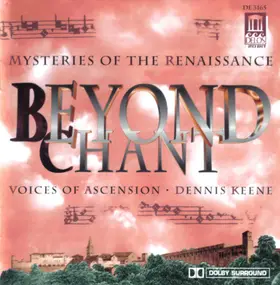 Dennis Keene - Beyond Chant - Mysteries Of The Renaissance