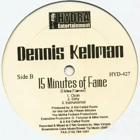 Dennis Kellman - The Games / 15 Minutes Of Fame