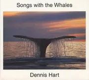 CD - Dennis Hart - Songs With The Whales - Digifile