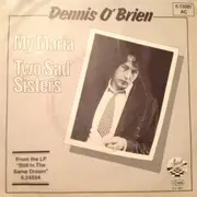 7inch Vinyl Single - Dennis O'Brien - My Maria