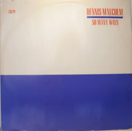 Dennis Malcolm - So Many Ways