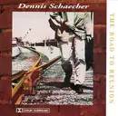 CD - Dennis Schaecher - The Road To Reunion