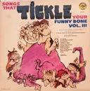 LP - Dennis Scott , Jan Jamieson , Palma Pascale With The Dennis Scott Orchestra - Songs That Tickle Your Funny Bone Vol. III