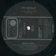 12inch Vinyl Single - Dennis Parker - Like An Eagle - No Original Cover