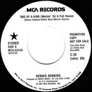 7inch Vinyl Single - Dennis Robbins - Two Of A Kind (Workin' On A Full House)
