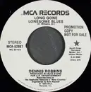 7inch Vinyl Single - Dennis Robbins - Long Gone Lonesome Blues