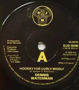 7inch Vinyl Single - Dennis Waterman - Hooray For Curly Woolf
