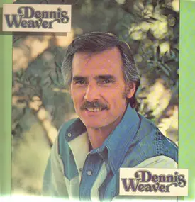 Dennis Weaver - Dennis Weaver