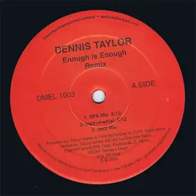 Dennis Taylor - Enough Is Enough (Remix)