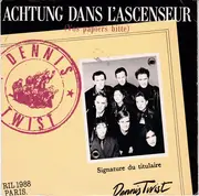 7inch Vinyl Single - Dennis' Twist - Achtung Dans L'ascenseur (Vos Papiers Bitte)