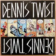 Dennis' Twist - Dennis' Twist