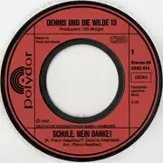 7inch Vinyl Single - Dennis Und Die Wilde 13 - Schule, Nein Danke! / Christian