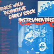 The Royal Teens - Rare Wild Primitive Early Rock Instrumentals