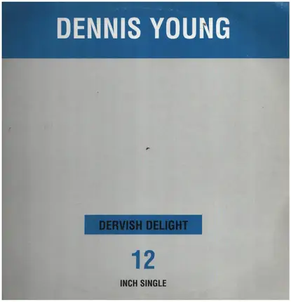 Dennis Young - DERVISH DELIGHT