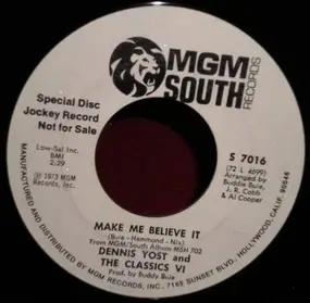 Dennis Yost & the Classics IV - Make Me Believe It / Save The Sunlight