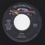 Dennis Yost & The Classics IV - Stormy / Spooky