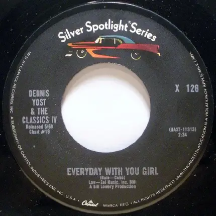 Dennis Yost & The Classics IV - Traces / Everyday With You Girl