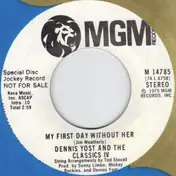 Dennis Yost and The Classics IV - My First Day Without Her