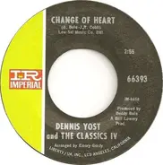 Dennis Yost And The Classics IV - Change Of Heart / Rainy Day